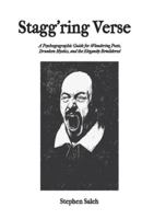 Stagg'ring Verse: A Psychogeographic Guide for Wandering Poets, Drunken Mystics, and the Elegantly Bewildered 1919375007 Book Cover