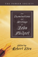 The Examinations and Writings of John Philpot 1592445489 Book Cover