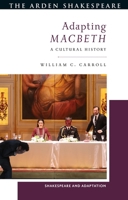 Adapting Macbeth: A Cultural History 1350288543 Book Cover