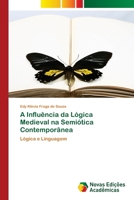 A Influência da Lógica Medieval na Semiótica Contemporânea 3639610873 Book Cover