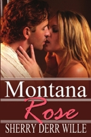 Montana Rose 1612359388 Book Cover