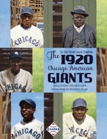 The First Negro League Champion: The 1920 Chicago American Giants 1970159804 Book Cover