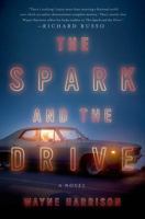The Spark and the Drive 1250076943 Book Cover
