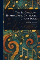 The St. Gregory Hymnal and Catholic Choir Book 1372043950 Book Cover