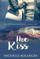 The Kiss: The Cotiere Chronicles #1 0996467319 Book Cover