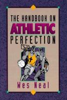 The Handbook on Athletic Perfection 1887002715 Book Cover