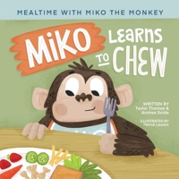 Miko Learns to Chew 1953445373 Book Cover