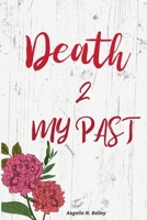 Death 2 My Past - Special Anniversary Alternate Ending 1090130368 Book Cover