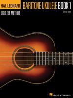 Hal Leonard Ukulele Method: Baritone Ukulele, Book 1 Book/CD 1458404870 Book Cover