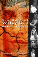San Gabriel Valley Girl : Fighting to Be Me Again 1951490940 Book Cover