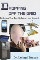 Dropping Off The Grid 1493721690 Book Cover