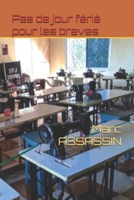 Pas de jour férié pour les braves (Les enquêtes de l'inspecteur Crémant) (French Edition) B0DX21634H Book Cover