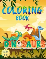 Dinosaur Coloring Book for Kids: Great Gift for Boys & Girls, Age 4-8. 34 unique Dinosaur pictures! Pages are one-sided so markers won't bleed through B08KQ1LRM6 Book Cover