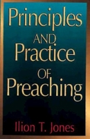 Principles and Practice of Preaching 0687340616 Book Cover
