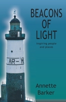Beacons of Light: Inspiring people and places 1068571683 Book Cover