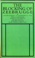 BLOCKING OF ZEEBRUGGE 1843425521 Book Cover