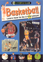 Basketball: Learn how to be a star player (The Sports Club) 1587280027 Book Cover