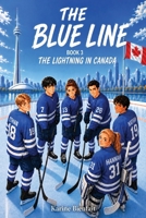 The Blue Line BOOK 3 The Lightning in Canada: Book 3 The Lightning in Canada B0HHXWYX7L Book Cover