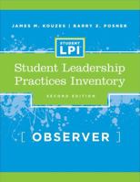 The Student Leadership Practices Inventory (LPI), Self Instrument (4 Page Insert) (The Leadership Practices Inventory) 0787980196 Book Cover