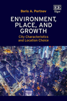 Environment, Place, and Growth: City Characteristics and Location Choice 103533187X Book Cover