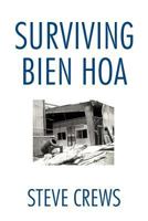 Surviving Bien Hoa 146694305X Book Cover