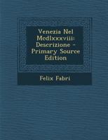 Venezia Nel Mcdlxxxviii: Descrizione 1293135992 Book Cover