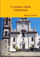 Il mistero della Cattedrale 1445735873 Book Cover