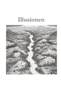 Illusionen (Swedish Edition) B0DZX7JPQB Book Cover