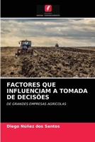 Factores Que Influenciam a Tomada de Decisões 6203630179 Book Cover