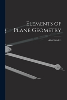 Elements of plane geometry, B0BN2F74SM Book Cover