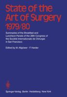 State of the Art of Surgery 1979/80: Summaries of the Breakfast and Luncheon Panels of the 28th Congress of the Societe Internationale de Chiurgie in 3540101365 Book Cover