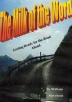 Milk Of The Word 147166760X Book Cover