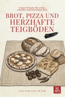 Brot, Pizza und herzhafte Grundzutaten (Terra Vegan Von Nemo (German Edition)) B0H14WXZ8Y Book Cover