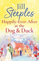 Happily-Ever-After at the Dog & Duck 1785138502 Book Cover