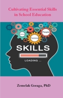 Cultivating Essential Skills in School Education B0CQLDQ4SJ Book Cover