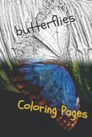 Butterfly Coloring Pages: Perfect Stress Relief! 1090774982 Book Cover