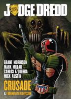 Judge Dredd: Crusade and Frankenstein Division 1907992677 Book Cover