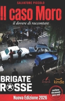 Il caso Moro: Il dovere di raccontare B0B54Z1MDP Book Cover