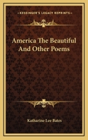 America the Beautiful and Other Poems 1429040769 Book Cover