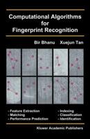 Computational Algorithms for Fingerprint Recognition (International Series on Biometrics) 1461351030 Book Cover