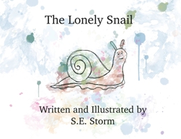 The Lonely Snail B0GWLW34GG Book Cover