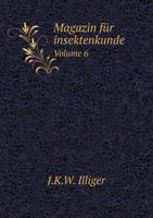 Magazin für insektenkunde Volume 6 5519057036 Book Cover