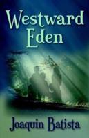 Westward Eden 1591133718 Book Cover