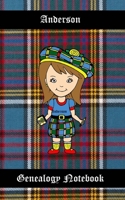 Anderson - Genealogy Notebook: 5" x 8" Scottish Genealogy - Notebook - If you are a beginner Genealogist, a Pro or someone that simply enjoys family ... it safe, then this is the notebook for you! 1983517208 Book Cover