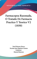 Farmacopea Razonada, O Tratado De Farmacia Practico Y Teorico V2 (1830) 1161171266 Book Cover