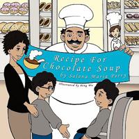 Recipe for Chocolate Soup 1456716409 Book Cover