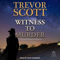 Witness to Murder (Keenan Fitzpatrick Mystery) B0DFQLQMRT Book Cover
