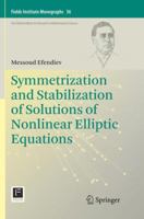 Symmetrization and Stabilization of Solutions of Nonlinear Elliptic Equations 3319984063 Book Cover