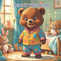 Benny the Bear: Benny the Bear Love Pajamas B0FK3M9CTB Book Cover