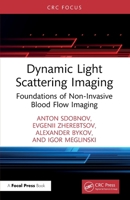 Dynamic Light Scattering Imaging: Foundations of Non-Invasive Blood Flow Imaging 1032757361 Book Cover